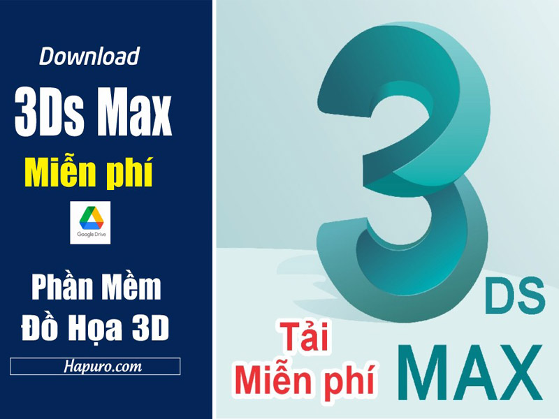 Tải download phần mềm 3ds Max miễn phí – Google driv